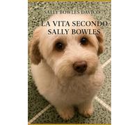 La vita secondo Sally Bowles
