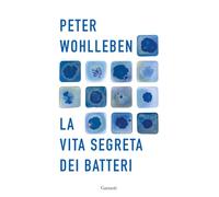 La vita segreta dei batteri