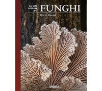 La vita segreta dei funghi
