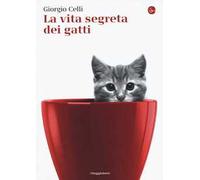 La vita segreta dei gatti