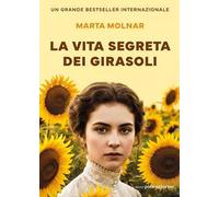 La vita segreta dei girasoli