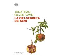 La vita segreta dei semi