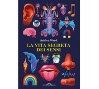 La vita segreta dei sensi