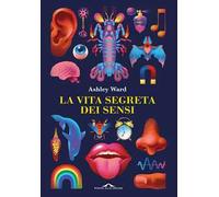 La vita segreta dei sensi
