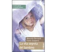 La vita segreta del bambino