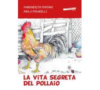 La vita segreta del pollaio