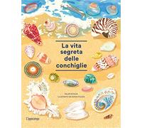 Libri Helen Scales - La Vita Segreta Delle Conchiglie