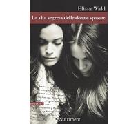 La vita segreta delle donne sposate