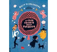 La vita segreta delle puzzette. Ediz. a colori