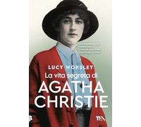 La vita segreta di Agatha Christie