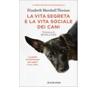 La vita segreta e la vita sociale dei cani
