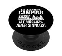 La vita senza campeggio è possibile ma priva di significato PopSockets PopGrip Adesivo