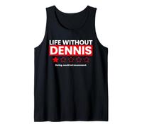 La Vita Senza Dennis Noioso Non consiglierebbe Una recensione Divertente Canotta