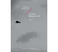 La vita senza di te