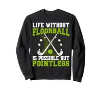 La Vita Senza Floorball è Possibile ma Inutile Felpa