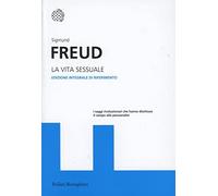 La vita sessuale. Ediz. integrale