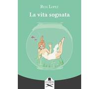 La vita sognata