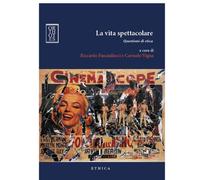 La vita spettacolare. Questioni di etica