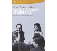 La vita spiegata ai miei figli