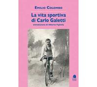 La vita sportiva di Carlo Galetti