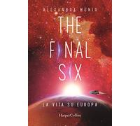 La vita su Europa. The final six. Vol. 2