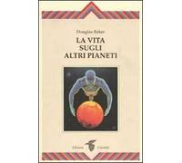 La vita sugli altri pianeti