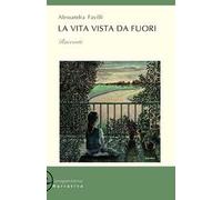 La vita vista da fuori