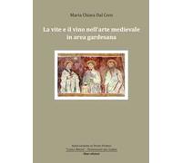 La vite e il vino nell'arte medievale in area gardesana