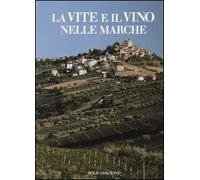 La vite e il vino nelle Marche