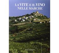 La vite e il vino nelle Marche / Antonio Ricci, Enzo Polidori