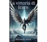 La Vittoria Di Icaro - - 2024