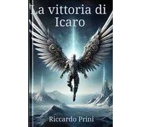 La vittoria di Icaro. Ediz. a caratteri grandi
