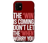 La vittoria sta arrivando non lasciare che il quando ti preoccupi Custodia per iPhone 11