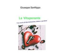 La Vituperante. Una storia di discriminazione, dolore e perdono