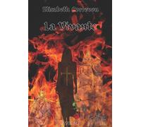 LA VIVANTE: Deux époques, une âme - Roman initiatique entre histoire et invisible