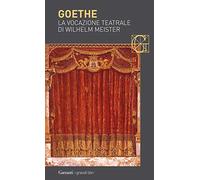 La vocazione teatrale di Wilhelm Meister