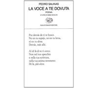 La voce a te dovuta. Testo spagnolo a fronte [Paperback] Salinas, Pedro and Scol