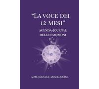 LA VOCE DEI 12 MESI:: Un viaggio poetico tra emozioni e consapevolezza.