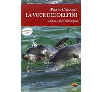 LIBRO LA VOCE DEI DELFINI LIBRO + CD - PIETRO CHECCONI