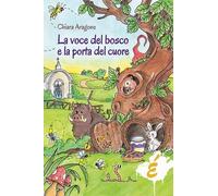 La voce del bosco e la porta del cuore