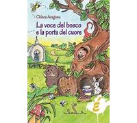La voce del bosco e la porta del cuore
