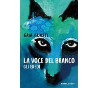 La voce del branco. Gli eredi. Ediz. ad alta leggibilità