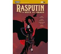 La voce del drago. Hellboy presenta Rasputin