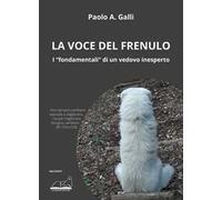 La voce del frenulo. I «fondamentali» di un vedovo inesperto