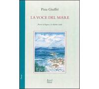 La voce del mare. Poesie in lingua e in dialetto siculo