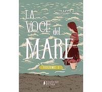 La voce del mare. Vol. 1
