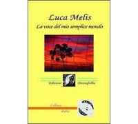 La voce del mio semplice mondo