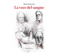 La voce del sangue - Esposito Dario