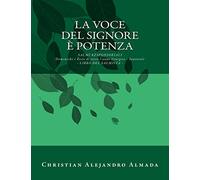 La voce del Signore è potenza - Libro del Salmista: Salmi Responsoriali per tutte le domeniche e feste dell'intero anno liturgico- Santorale