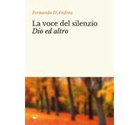 La voce del silenzio Dio ed altro